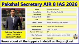 Pakshal Secretary UPSC Biography 2026, AIR 8, Date of Birth, Age, Caste, Total Attempts, Marks, and Marksheet